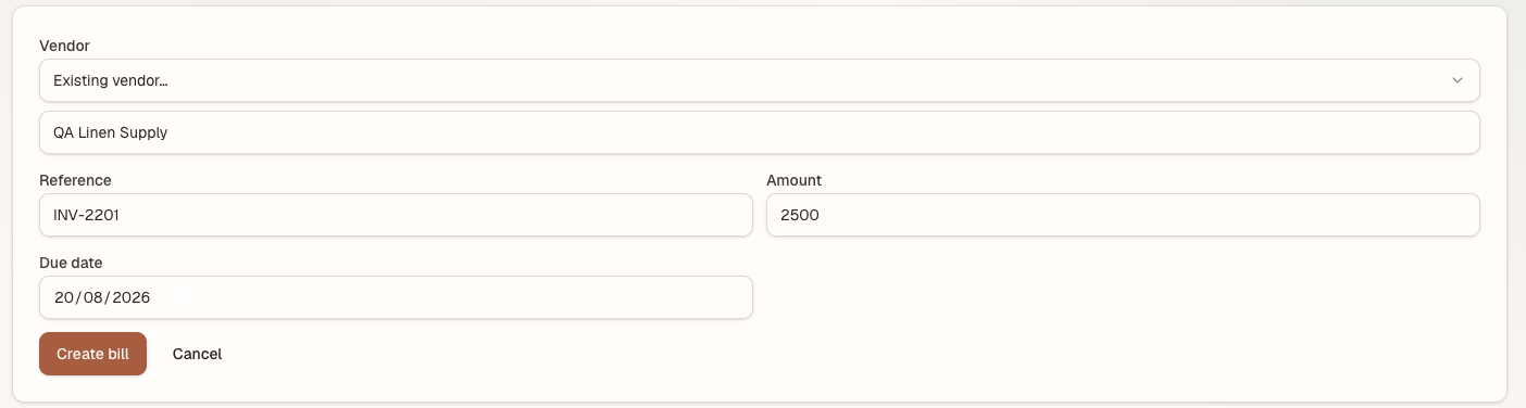 The new-bill form filled in with a new vendor name QA Linen Supply, reference INV-2201, an amount, and a due date of 20/08/2026, above Create bill and Cancel
